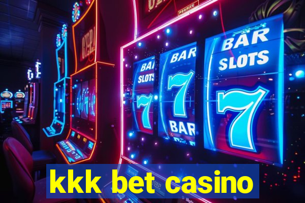 kkk bet casino